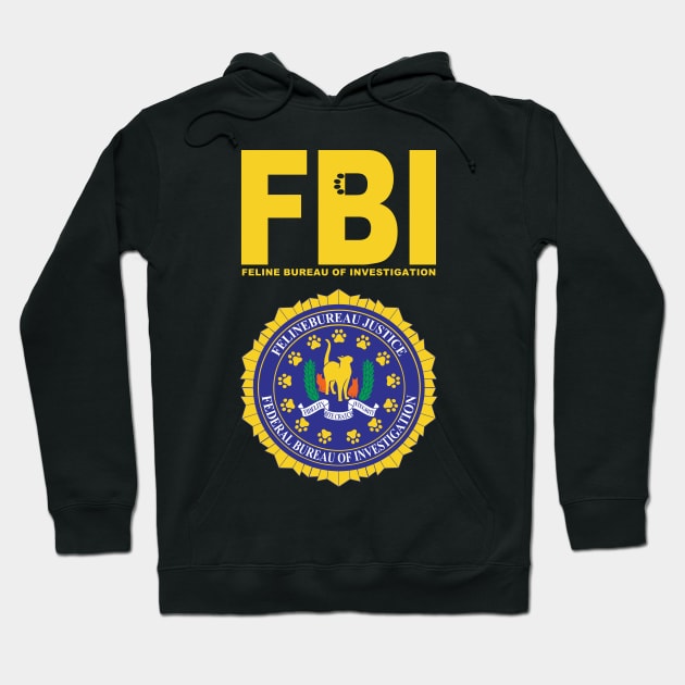 FBI: Feline Bureau of Investigation (FBI) Hoodie by Scared Side